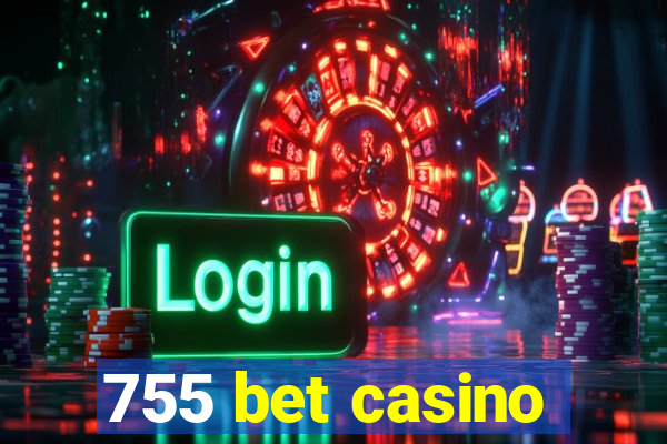 755 bet casino